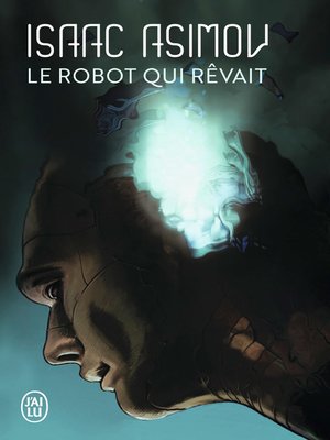 cover image of Le robot qui rêvait